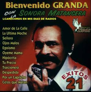 Bienvenido Granda Mis Grandes Exitos Con La Sonora Matancera Vol. 1 [1975]  LP