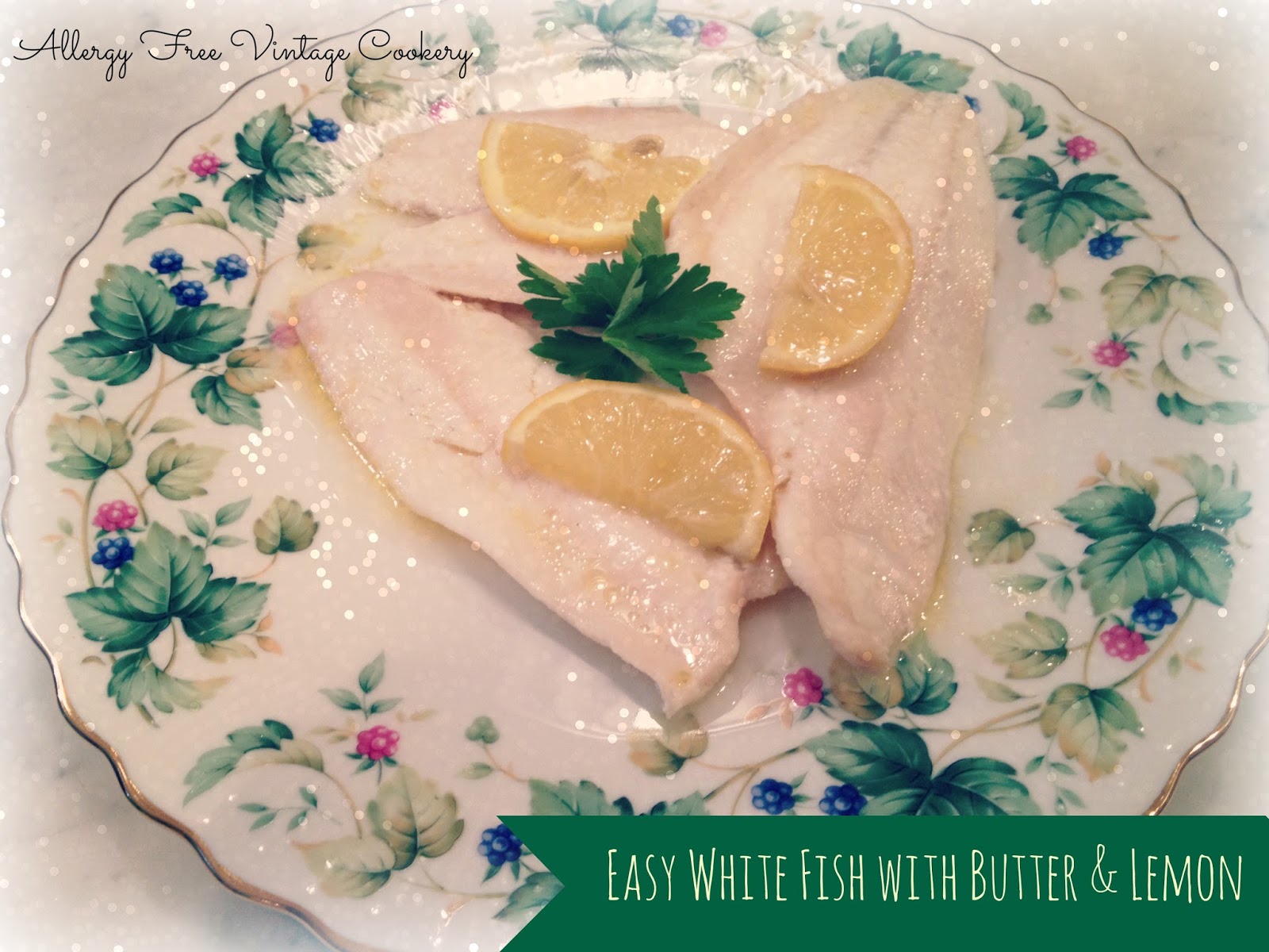 Easy White Fish with White Wine, Lemon & Butter
