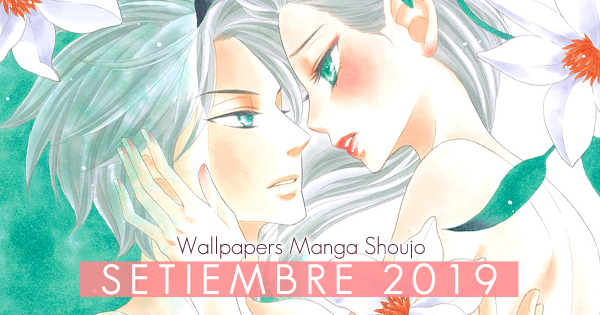 Wallpapers Manga Shoujo: Setiembre 2019