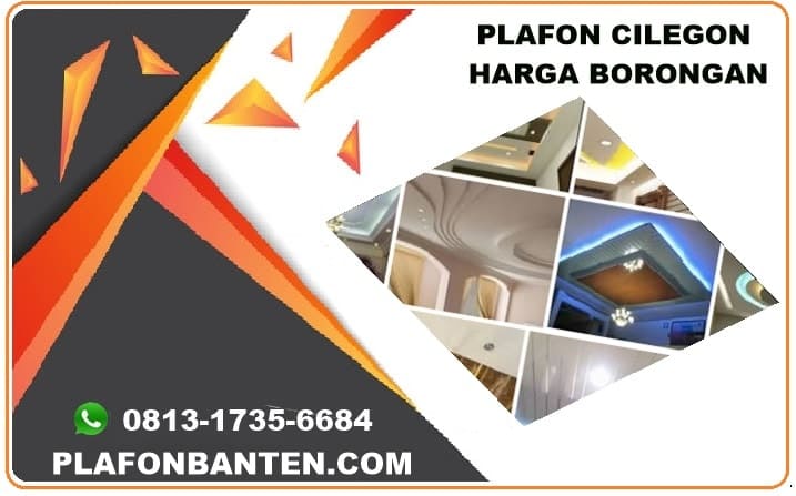 PLAFON CILEGON HARGA BORONGAN PLAFON BANTEN 0813 1735 6684 PLAFON CILEGON HARGA BORONGAN PLAFON BANTEN 0813 1735 6684