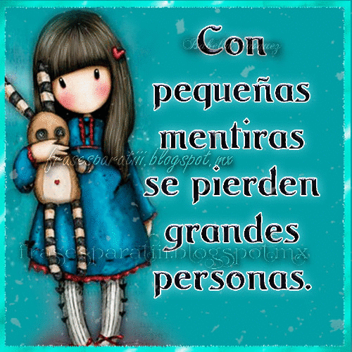 FRASES PARA TI: CON PEQUEÑAS MENTIRAS