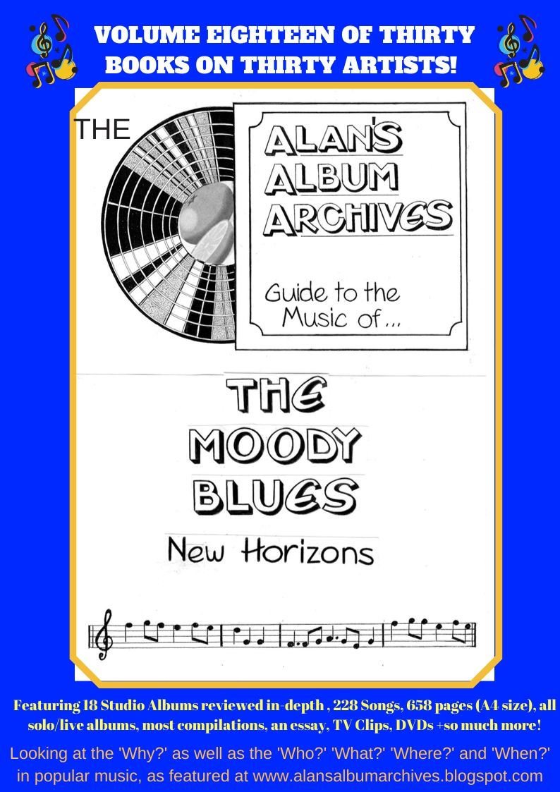 'New Horizons - The Alan's Album Archives Guide To The Music Of The Moody Blues'