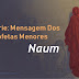 Série: Mensagem Dos Profetas Menores - A Mensagem de Naum: Um Deus Zeloso e Vingador