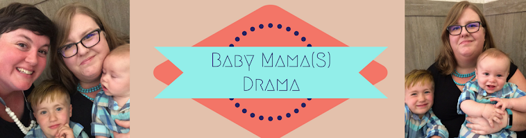 Baby Mama(s) Drama