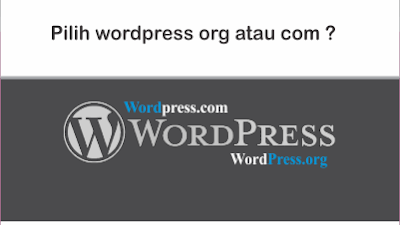 Pilih wordpress org atau com ?