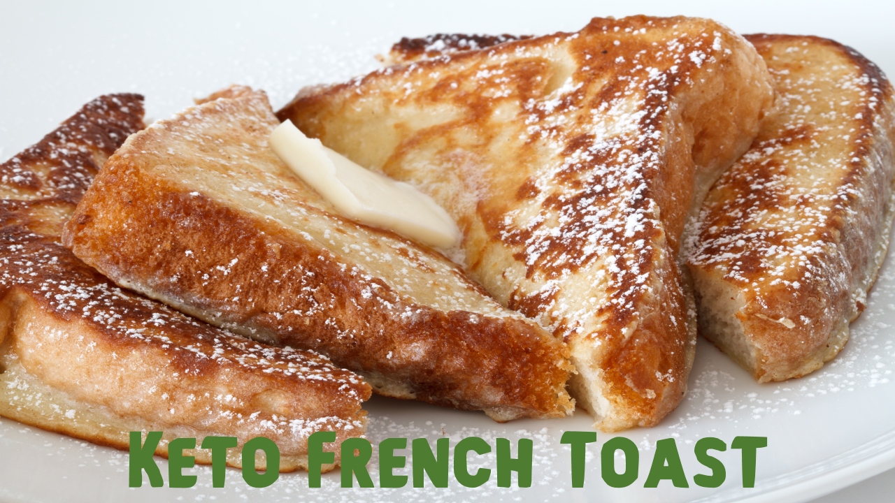 Keto French Toast Easy Keto Recipe ~ Easy Keto Recipes