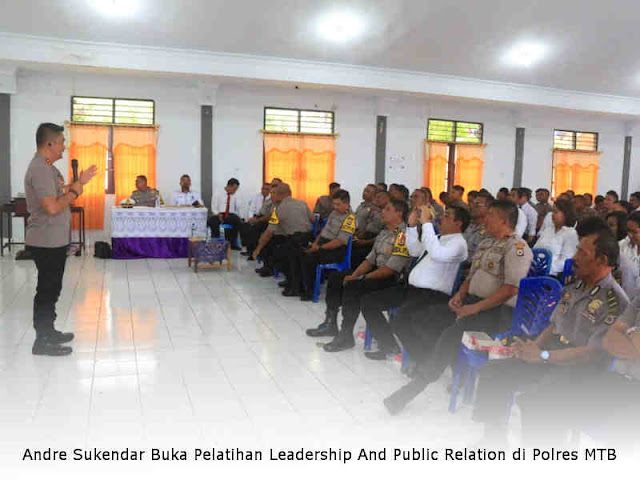Andre Sukendar Buka Pelatihan Leadership And Public Relation di Polres MTB Andre Sukendar Buka Pelatihan Leadership And Public Relation di Polres MTB