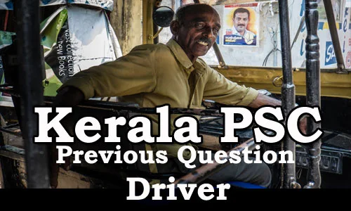 Kerala PSC - Previous Question Paper - Driver,  held on 11 Jun 2016