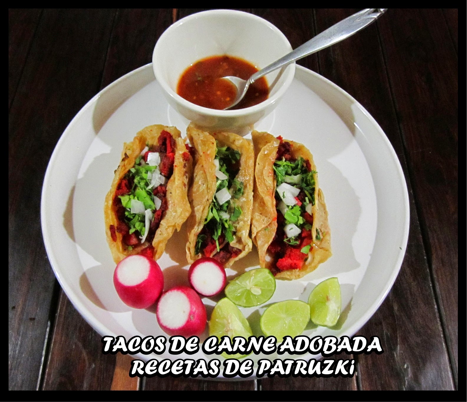 El mundo según Patruzki RECETA PARA TACOS DE ADOBADA O AL PASTOR