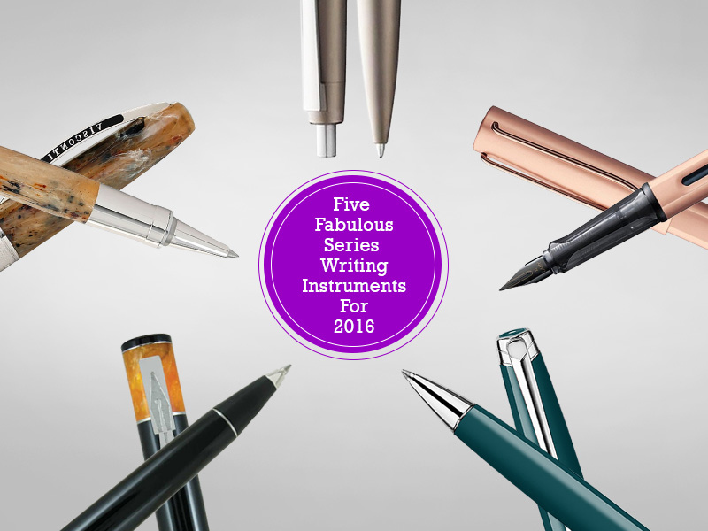 Five Fabulous Series of Writing Instruments For 2016 Pen Boutique