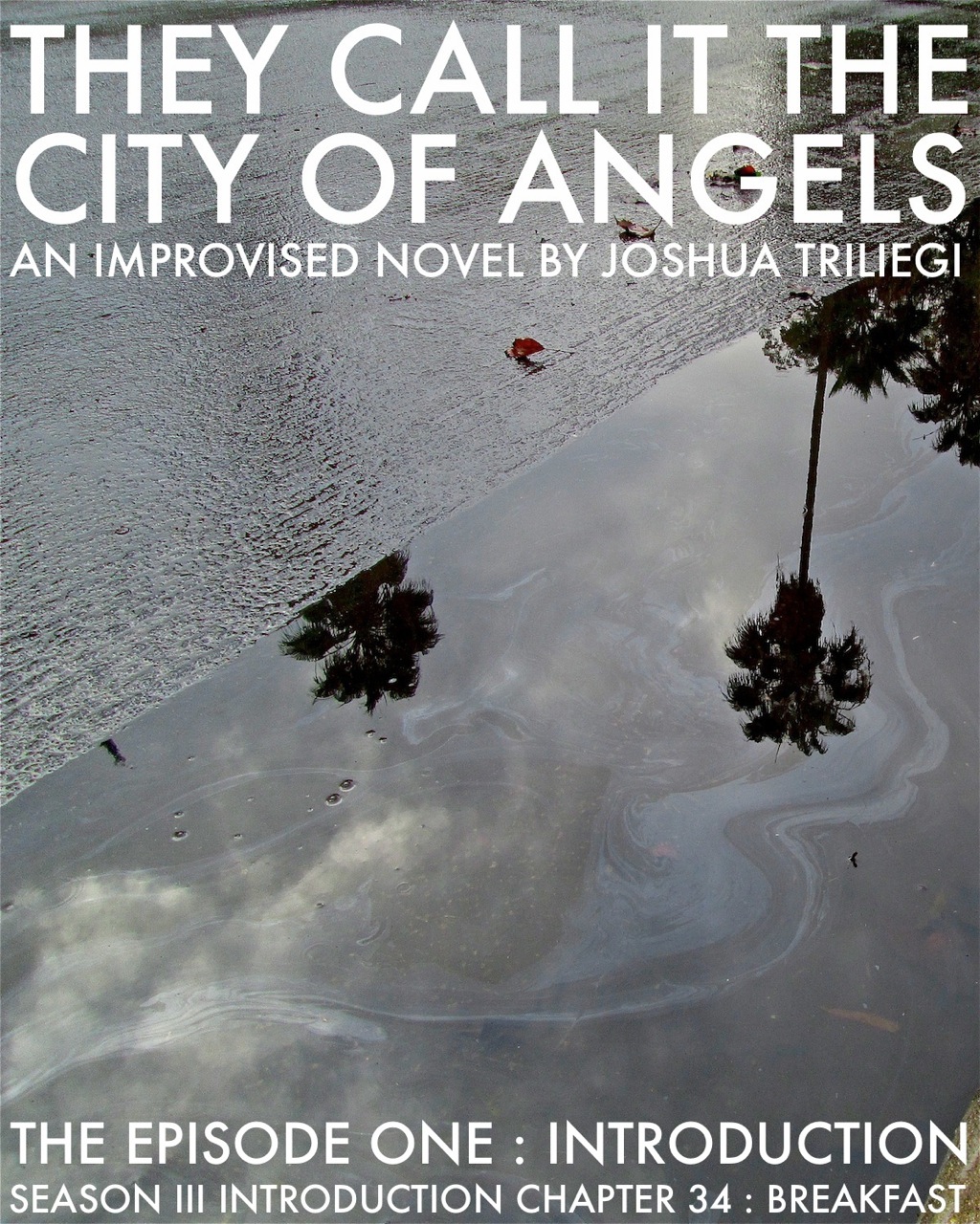 READ EPISODE ONE: THEY CALL IT THE CITY OF ANGELS 2015