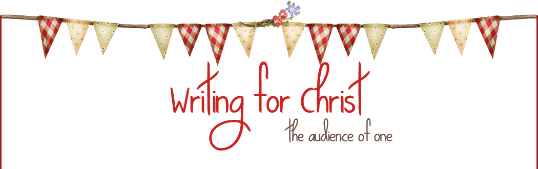 Writing for Christ ~ The Audience of One