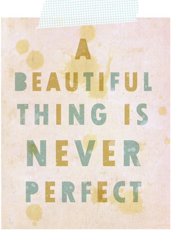 Do beautiful thing. Beautiful things. A beautiful thing is never perfect значение. Allthebeautifulthings blog. Тетрадь с надписью real girls are never perfect.