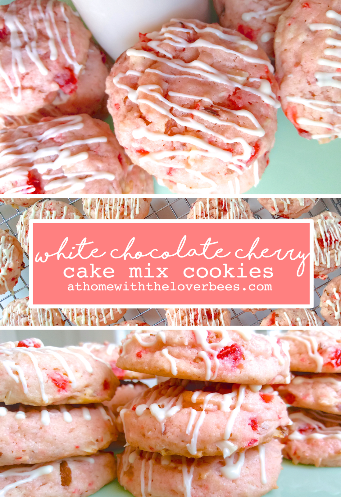 At Home with the Loverbees White Chocolate Cherry Cake Mix Cookies