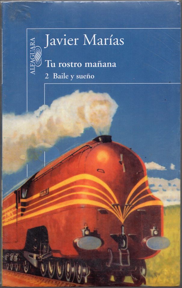 Librería Rashomon Javier Marías Tu rostro mañana 2. Baile y sueño