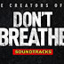 Don't Breathe 2016 Soundtracks