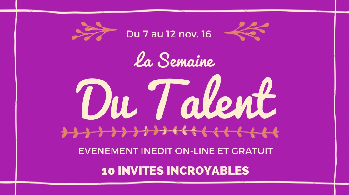 La Semaine du Talent...