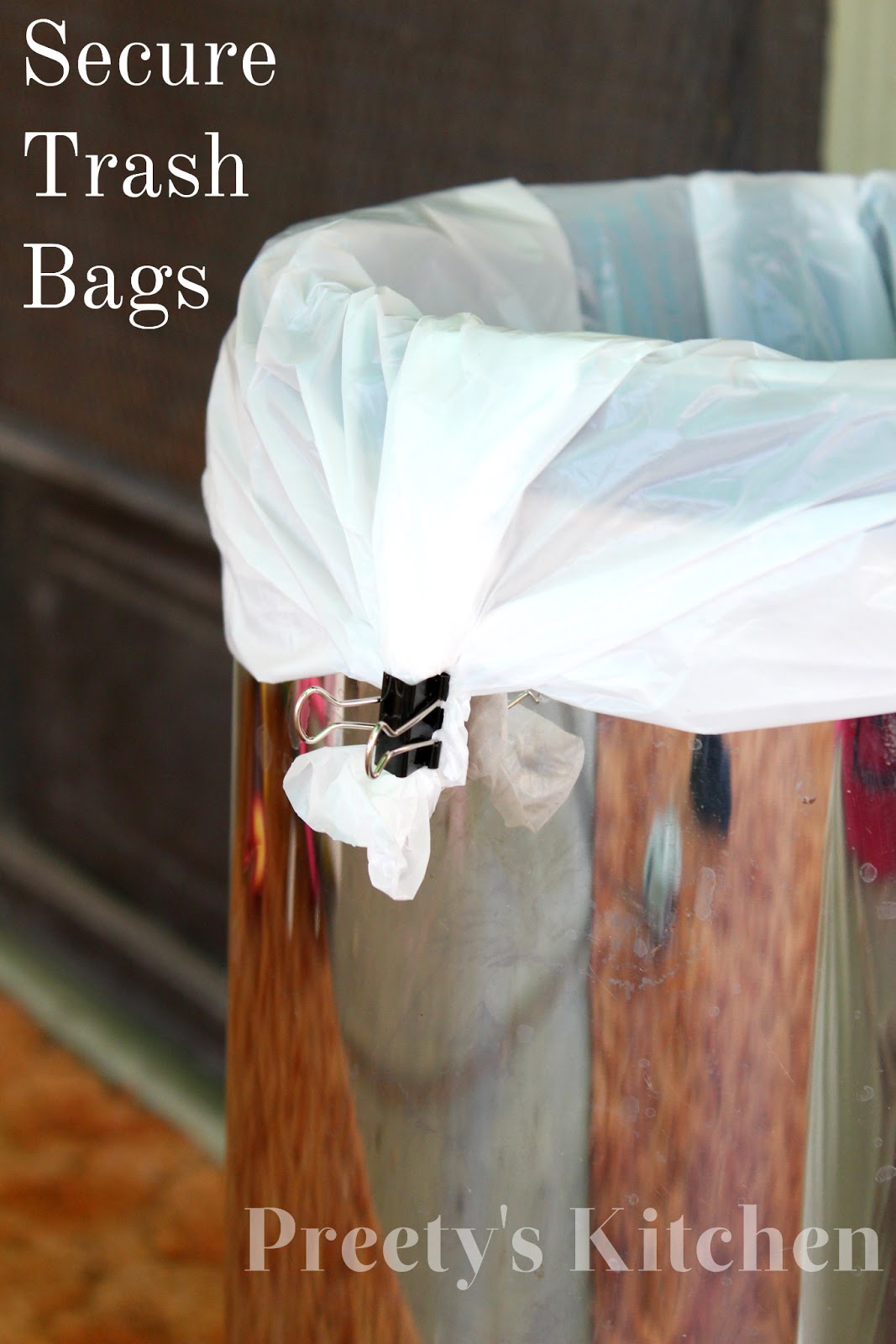 Preety's Kitchen How To Use Binder Clips In The Kitchen