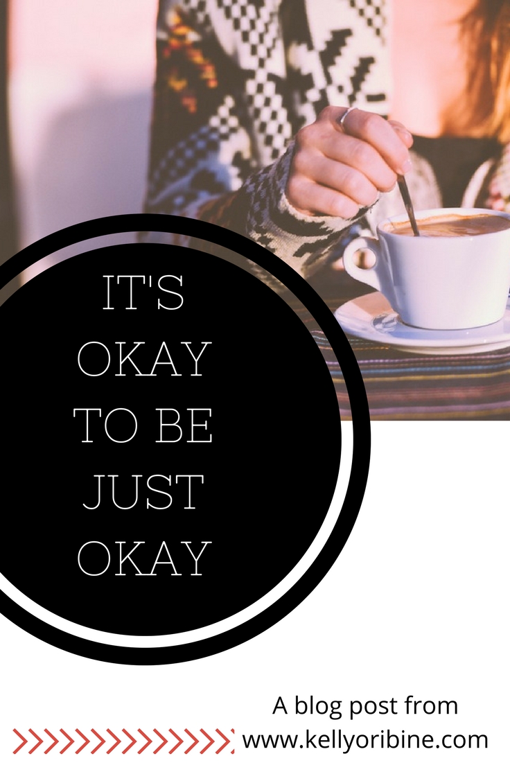 Kimberly Uy's Blog It's OK to be Just OK Kimberly Uy's Blog It's OK to be Just OK
