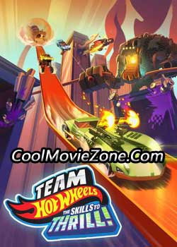 Team Hot Wheels: The Skills to Thrill (2015)