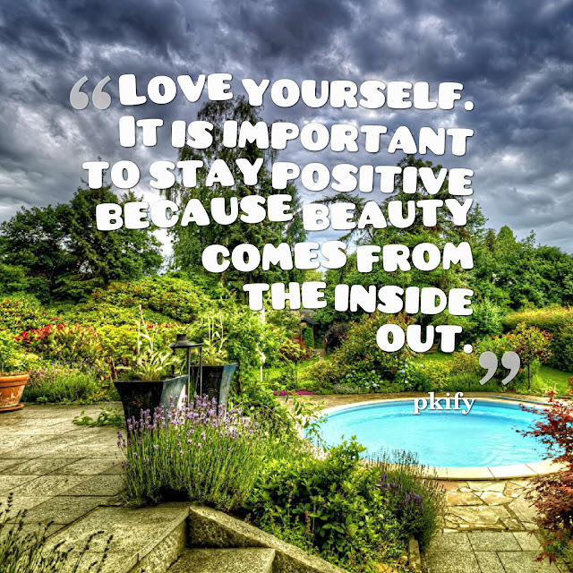 Love Yourself It Is Important to Stay Positive Because Beauty Comes from the Inside Out Positive Quotes Love Yourself It Is Important to Stay Positive Because Beauty Comes from the Inside Out Positive Quotes