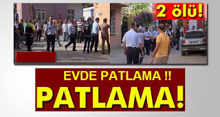 bir evde patlama: 2 ölü