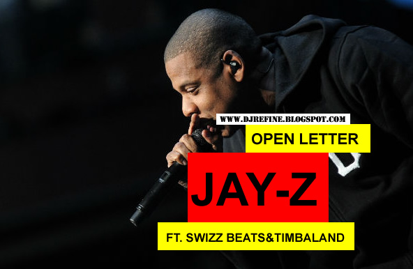 DJ REFINE NEW DOPE RECORD JAY Z OPEN LETTER