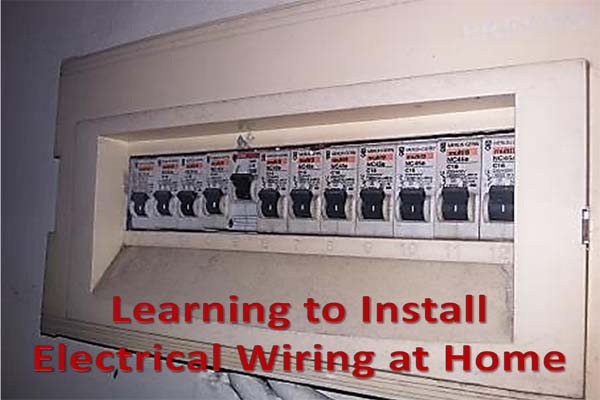 Learning How To Install An Electrical Installations Wiring At Home Complete Guide My Diary Learning How To Install An Electrical, How To Learn About Electrical Wiring