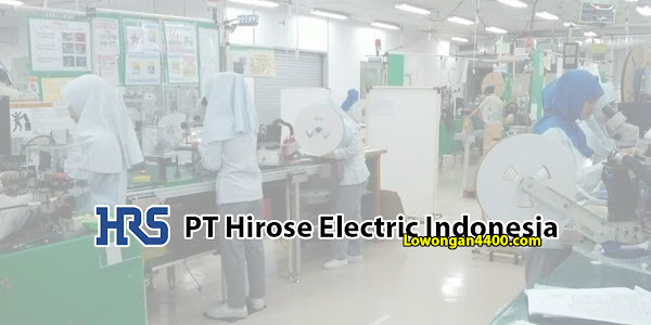 Lowongan Kerja PT. Hirose Electric Indonesia Cikarang