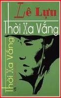Thời Xa Vắng - Lê Lựu