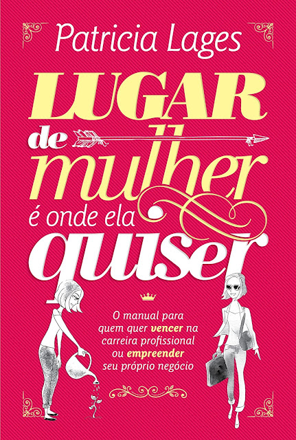 Lugar de mulher é onde ela quiser Patricia Lages