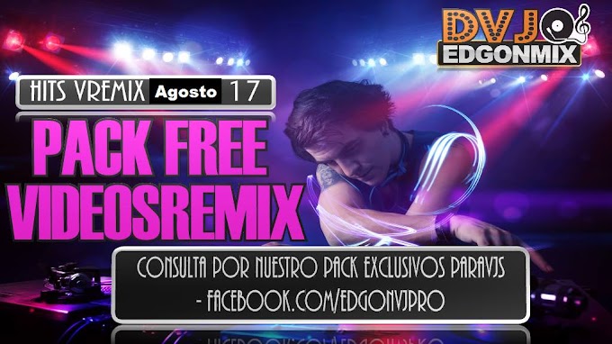 V-Remix Pack Free - EdGOnVjPro (Agosto 2017)