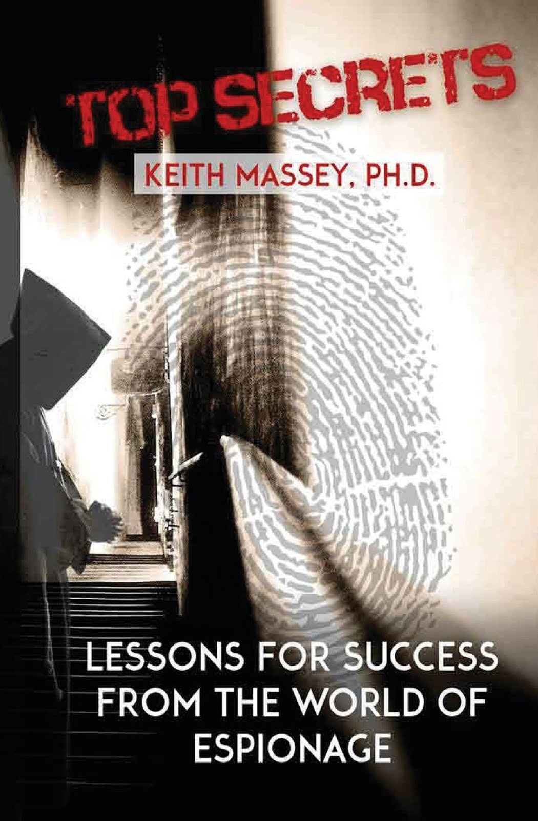 Secrets for Success that Every Spy Knows, Present here for you!