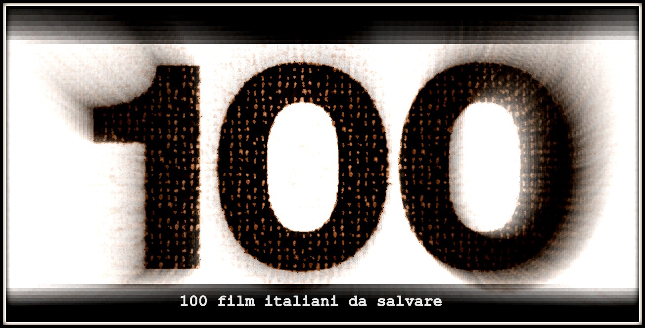 100 film italiani da salvare