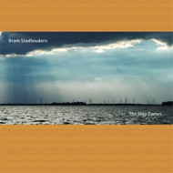 Bram Stadhouders - 'The Ship Comes'
