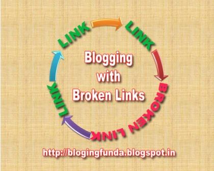 How to Fix Broken Links by BloggingFunda. If you really serious about blogging and you want to take advantage of your broken links then you have to find and do this simple trick to get maximum output even with your broken links too.