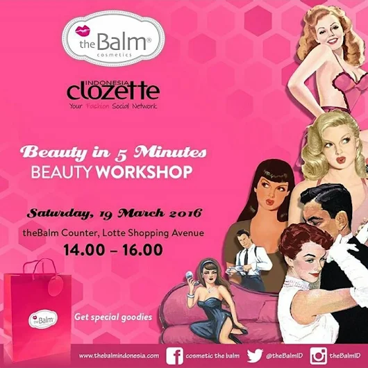 [EVENT REPORT] Beauty in 5 Minutes- Beauty Workshop with The Balm Indonesia         |          HAPPINESS BY GRATEFUL