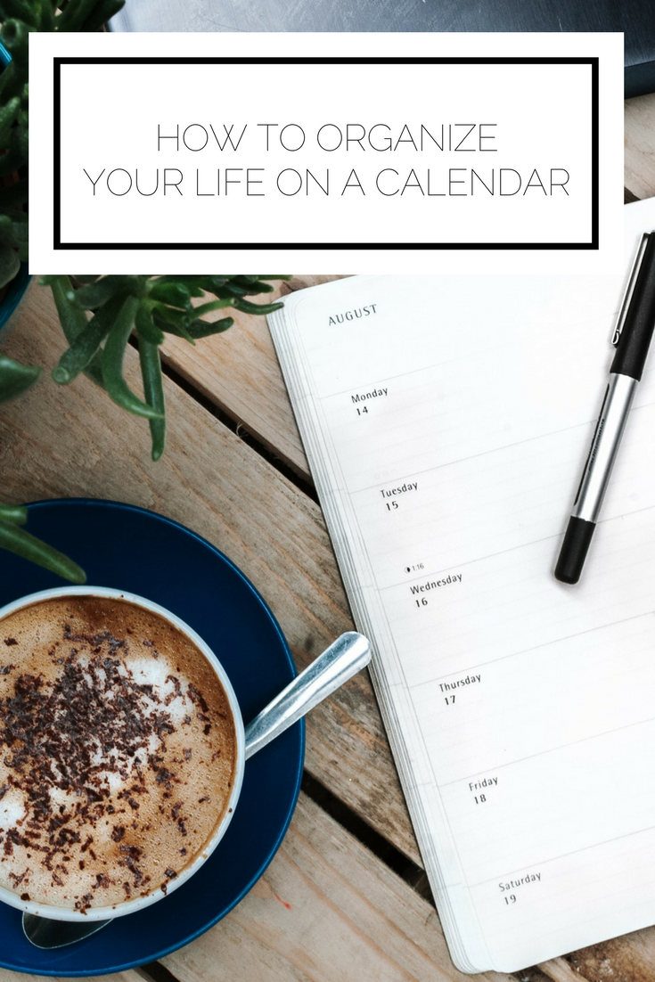 Click to read now or pin to save for later! Here's how to organize your entire life on a calendar, from work to social life to your side projects. Click to read now or pin to save for later! Here's how to organize your entire life on a calendar, from work to social life to your side projects.