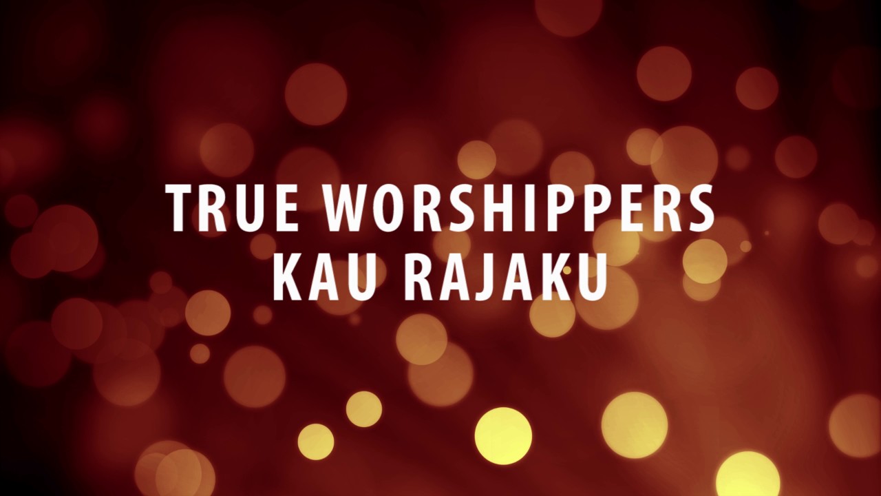Kau Rajaku Lirik Teks Lagu ( True Worshipper ) GBKP KM 8