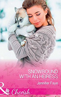 Snowbound with an Heiress