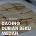 Jual Daging Durian Medan di Tambrauw