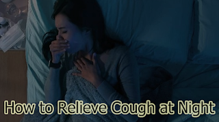 How to Relieve Cough at Night