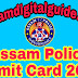 Assam Police Constable Admit Card 2018 and Examination Date 2018