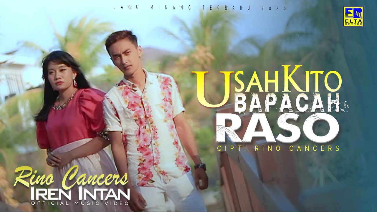 Rino Cancers feat. Iren Intan - Usah Kito Bapacah Raso Chord Rino Cancers feat. Iren Intan - Usah Kito Bapacah Raso Chord