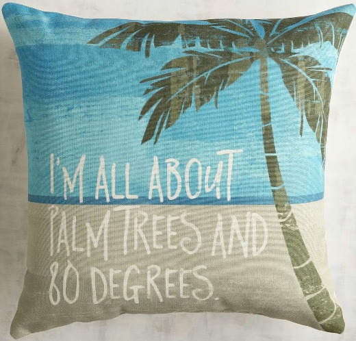 I'm all about palm trees and 80 degrees