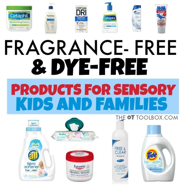 Use these fragrance-free products and dye-free products for kids and families with sensory processing issues or sensory sensitivities. Use these fragrance-free products and dye-free products for kids and families with sensory processing issues or sensory sensitivities.