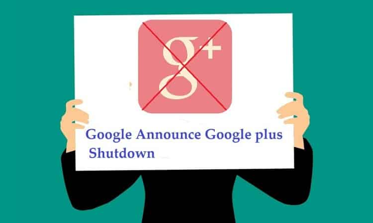 NIRVAHAN: Google+ Shutting Down for consumers