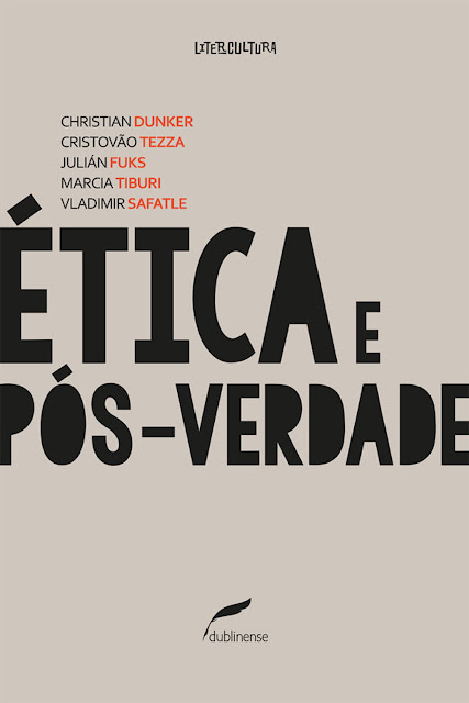 Ética e pós-verdade - Christian Dunker, Cristovão Tezza, Julián Fuks, Marcia Tiburi, Vladimir Safatle.jpg