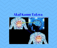 Akal Kaum Takwa https://agamahatidanilahi.blogspot.co.id/2011/11/akal-kaum-takwa.html