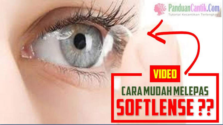 Cara Melepas Softlens Yang Lengket Dengan Alat Atau Kuku Panjang Cara Melepas Softlens Yang Lengket Dengan Alat Atau Kuku Panjang
